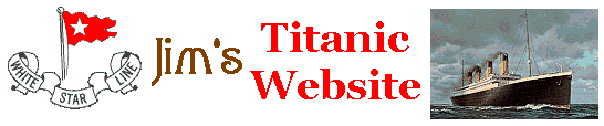 Jim's Titanic Website